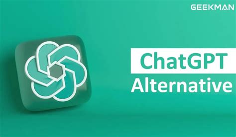 10 Best Chatgpt Alternatives In 2023 Free And Paid Geekman