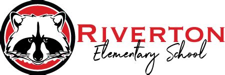 Riverton Elementary - Home of the Racoons - Achieve with all your might, Learn with all your ...