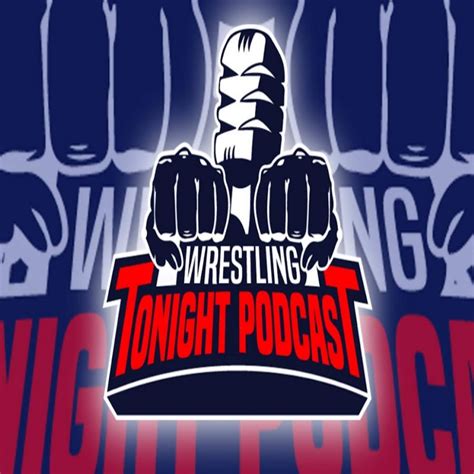 Wrestling Tonight Podcast Youtube