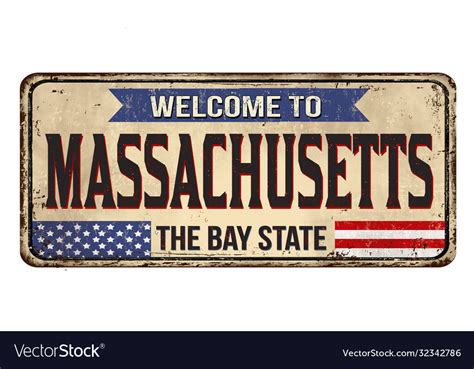 Welcome To Massachusetts Vintage Rusty Metal Sign Vector Image