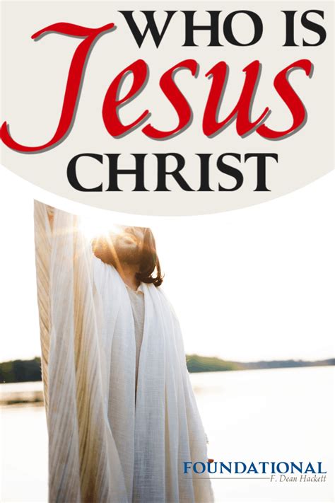 Who Is Jesus Christ Foundational