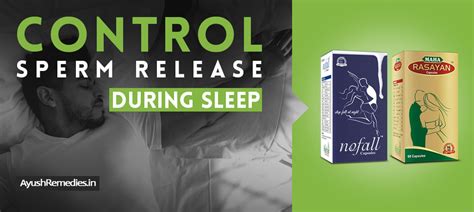 Control Sperm Release During Sleep Naturally Herbal Treatment