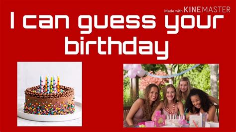 I Can Guess Your Birthday Watch This Videos To Try Your Friends