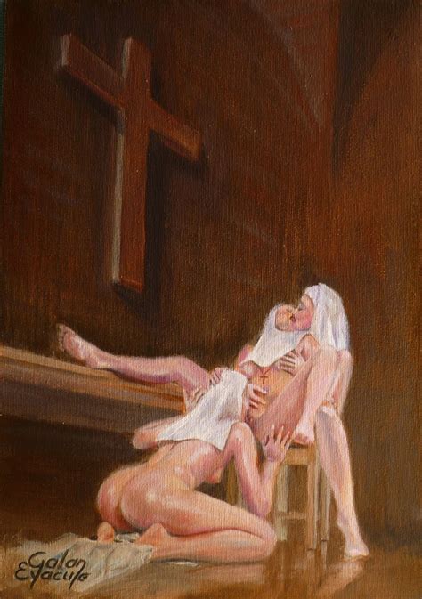 Nude And Erotic Art Galan Eyacule Perverse Nuns