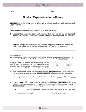 Simulate ionic bonds between a variety of metals and nonmetals. student exploration ionic bonds Doc Template | PDFfiller