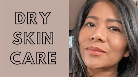 Introduction My Dry Skin Care Youtube