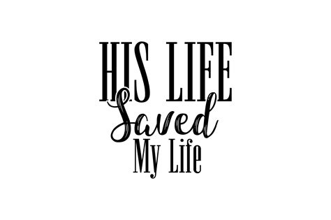His Life Saved My Life Graphic By Bokkor777 · Creative Fabrica