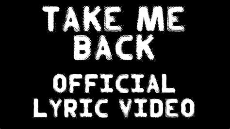 Rob Chapman Take Me Back Official Lyric Video Youtube