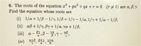 Solved 3 The Roots Of The Equation X3px2qxr0r 0 Are