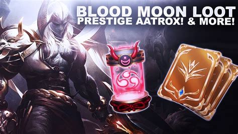 Blood Moon Loot Unlocking Prestige Aatrox And More League Of Legends