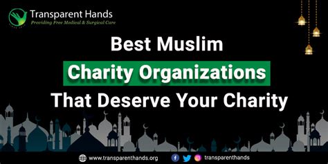 Best Muslim Charity Organizations That Deserve Your Charity