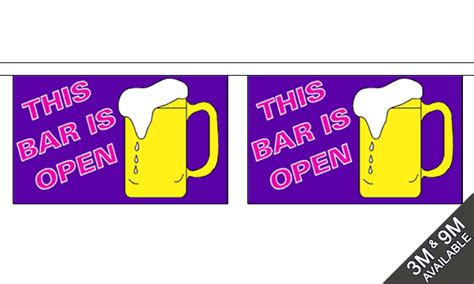 Anda juga boleh set saiz mengikut ukuran bunting. This Bar Is Open Horizontal Bunting (Standard) - MrFlag