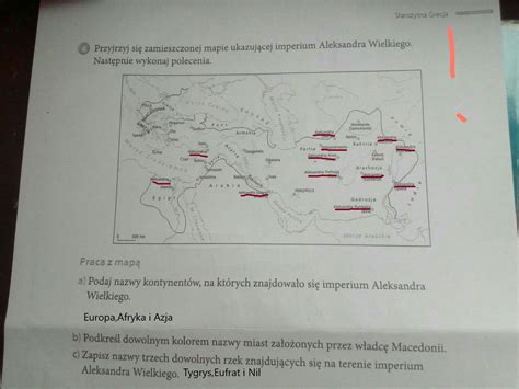 Podkreśl Dowolnym Kolorem Nazwy Miast Założonych Przez Władcę Macedonii - Przyjrzyj się zamieszczonej mapie ukazującej Imperium Aleksandra