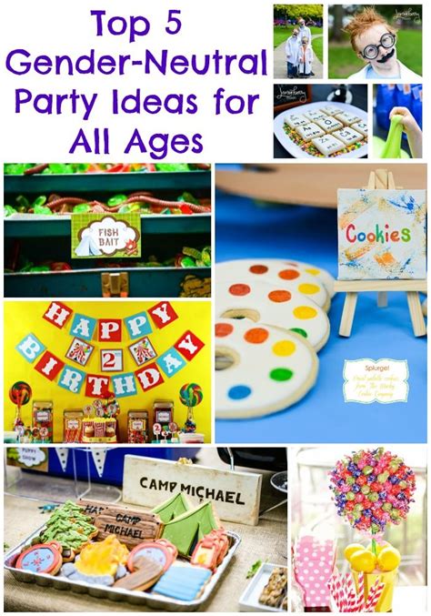 Top Party Ideas For All Ages Gender Neutral Gender Neutral Party