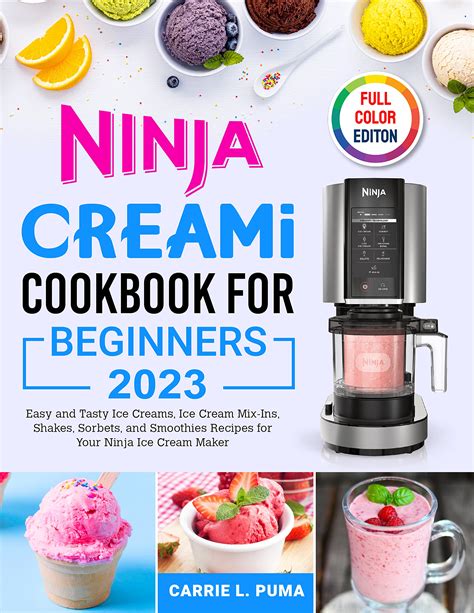 Ninja Creami Cookbook For Beginners 2023 Easy And Tasty Ice Creams