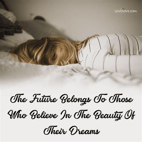 Dream Quotes And Sayings Dream Will Come True Quotes