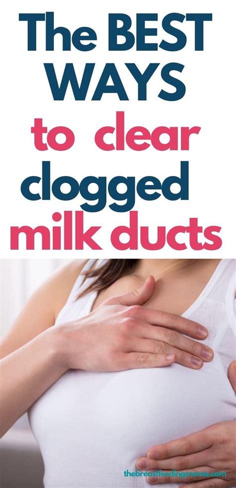 8 Ways To Unclog A Blocked Milk Duct In No Time In 2021 Blocked Milk Duct Milk Duct Clog