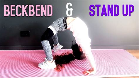 how to do a backbend and stand up from backbend tutorial youtube