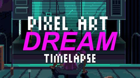 Dream Pixel Art Timelapse Youtube