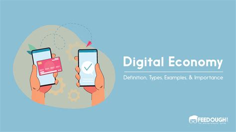 What Is Digital Economy Importance Types Examples Feedough