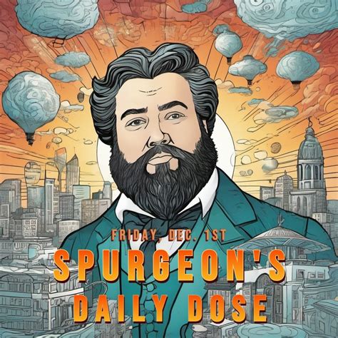 daily dose of spurgeon r thedailydose