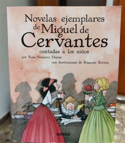 Novelas Ejemplares De Miguel De Cervantes Niños De Segunda Mano Por 8