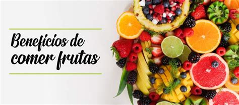Beneficios De Comer Frutas Infoguia Com