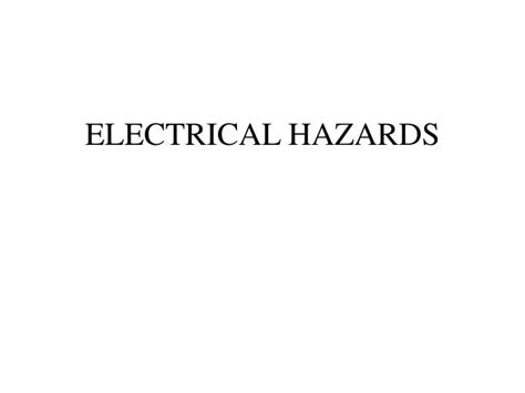 Ppt Electrical Hazards Powerpoint Presentation Free Download Id115868