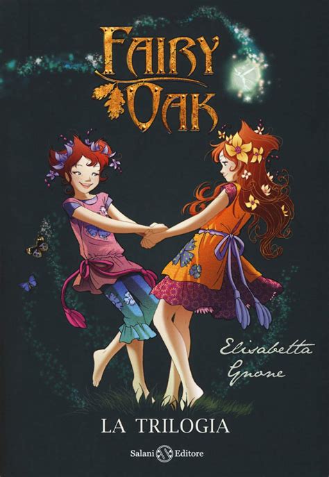 Fairy Oak La Trilogia Libri Sogni E Realtà