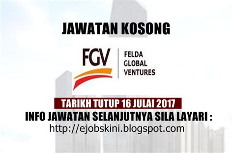 Pembantu pembangunan masyarakat (sx19) 6 tarikh tutup permohonan: Jawatan Kosong Felda Global Ventures (FGV) - 16 Julai 2017