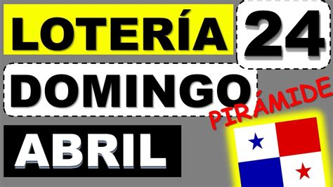 Piramide Suerte Decenas Para Domingo 24 Abril 2022 Loteria Nacional Panama Dominical Comprar Y