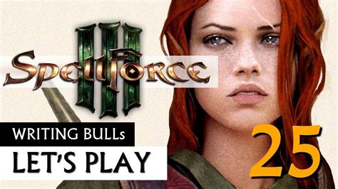 Let S Play Spellforce 3 Kampagne 25 Deutsch YouTube