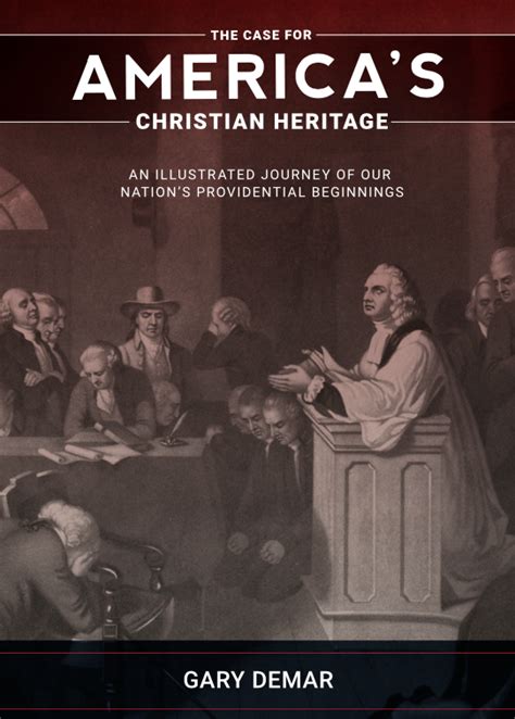The Case For Americas Christian Heritage American Vision