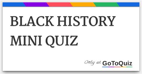Black History Mini Quiz