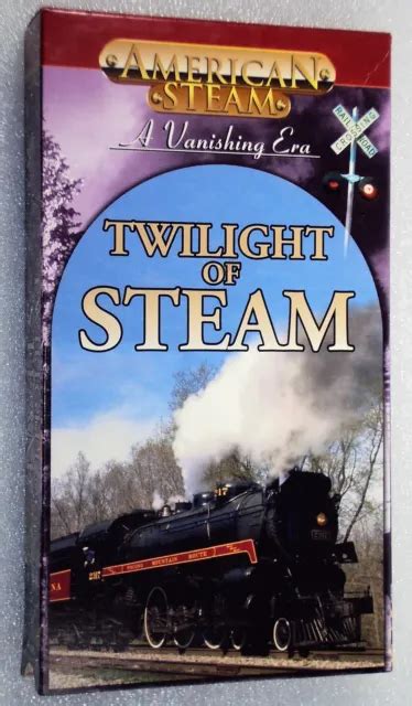 American Steam A Vanishing Era Twilight Of Steam Vhs Trains Railroad Video Tape Picclick