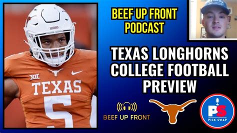 Texas College Football Preview Beef Up Front Youtube