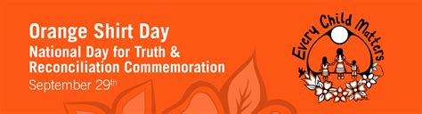 Orange Shirt Day And National Day For Truth Reconciliation