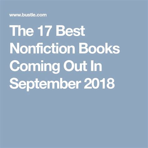 the 17 best nonfiction books coming out in september 2018 nonfiction books nonfiction books