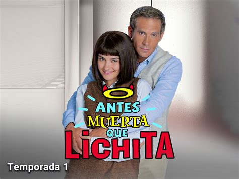 Prime Video Antes Muerta Que Lichita Season 1