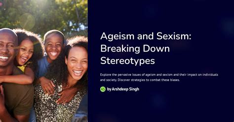 Ageism And Sexism Breaking Down Stereotypes