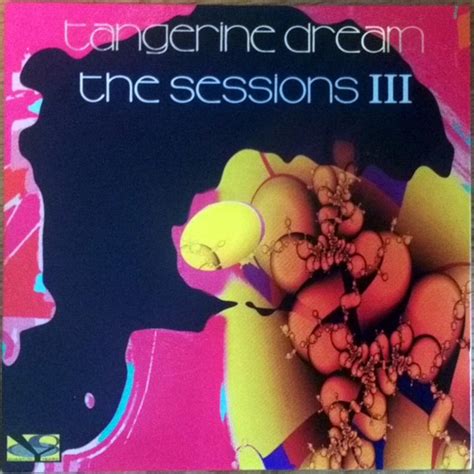 Tangerine Dream The Sessions Iii Reviews