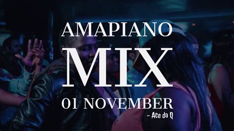 Amapianomix November 2019 Youtube
