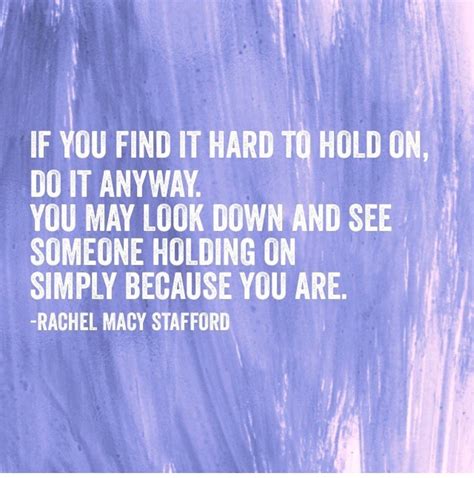 Maybe you would like to learn more about one of these? hold on help inspire others Rachel Macy Stafford Hands ...