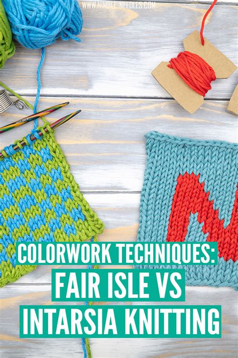 Intarsia Knitting Vs Fair Isle The Two Colorwork Techniques Explained