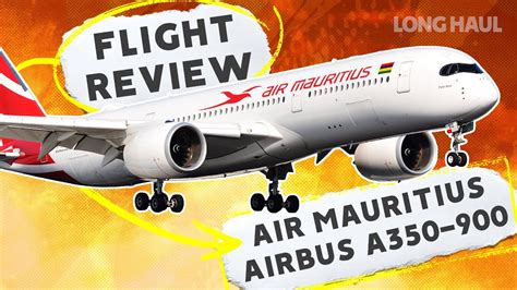 Flight Review Air Mauritius Airbus A350 Johannesburg To Mauritius