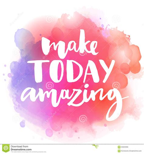 Make Today Amazing Inspirational Quote At Stock Vector