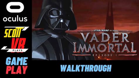Star Wars Vader Immortal Episode 1 On Oculus Quest Vr Complete