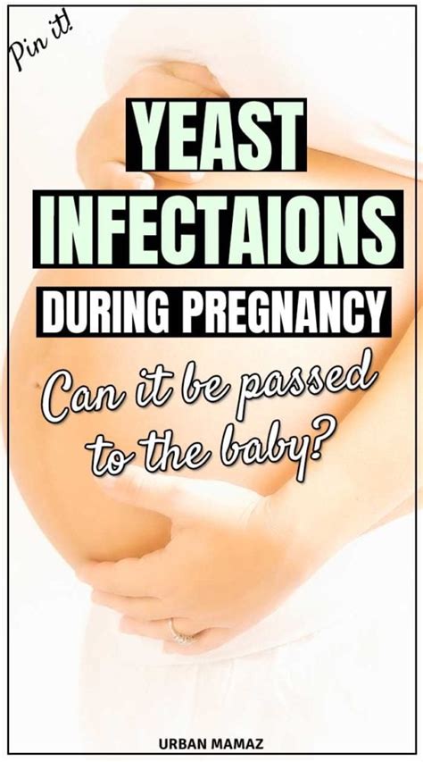 Yeast Infections During Pregnancy Causes Symptoms And Treatment