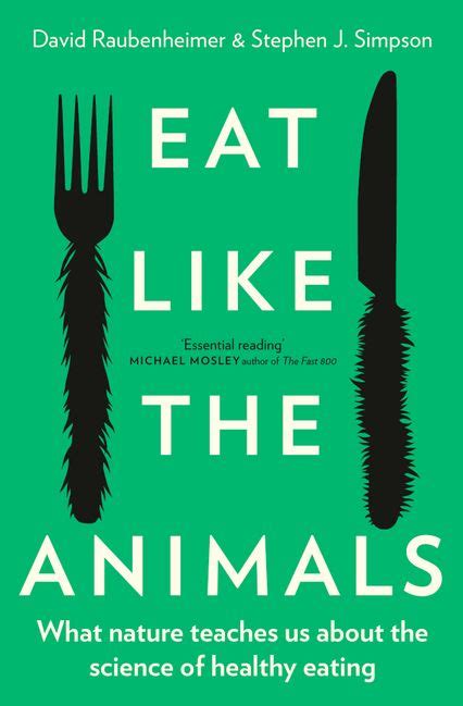Eat Like The Animals Dr David Raubenheimer Paperback