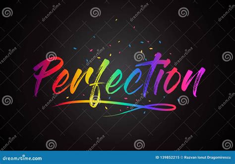 Perfection Word Text With Handwritten Rainbow Vibrant Colors And
